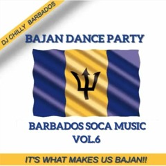 Bajan Dance Party Barbados Classic Soca Music Vol.6  - DJ Chilly Barbados