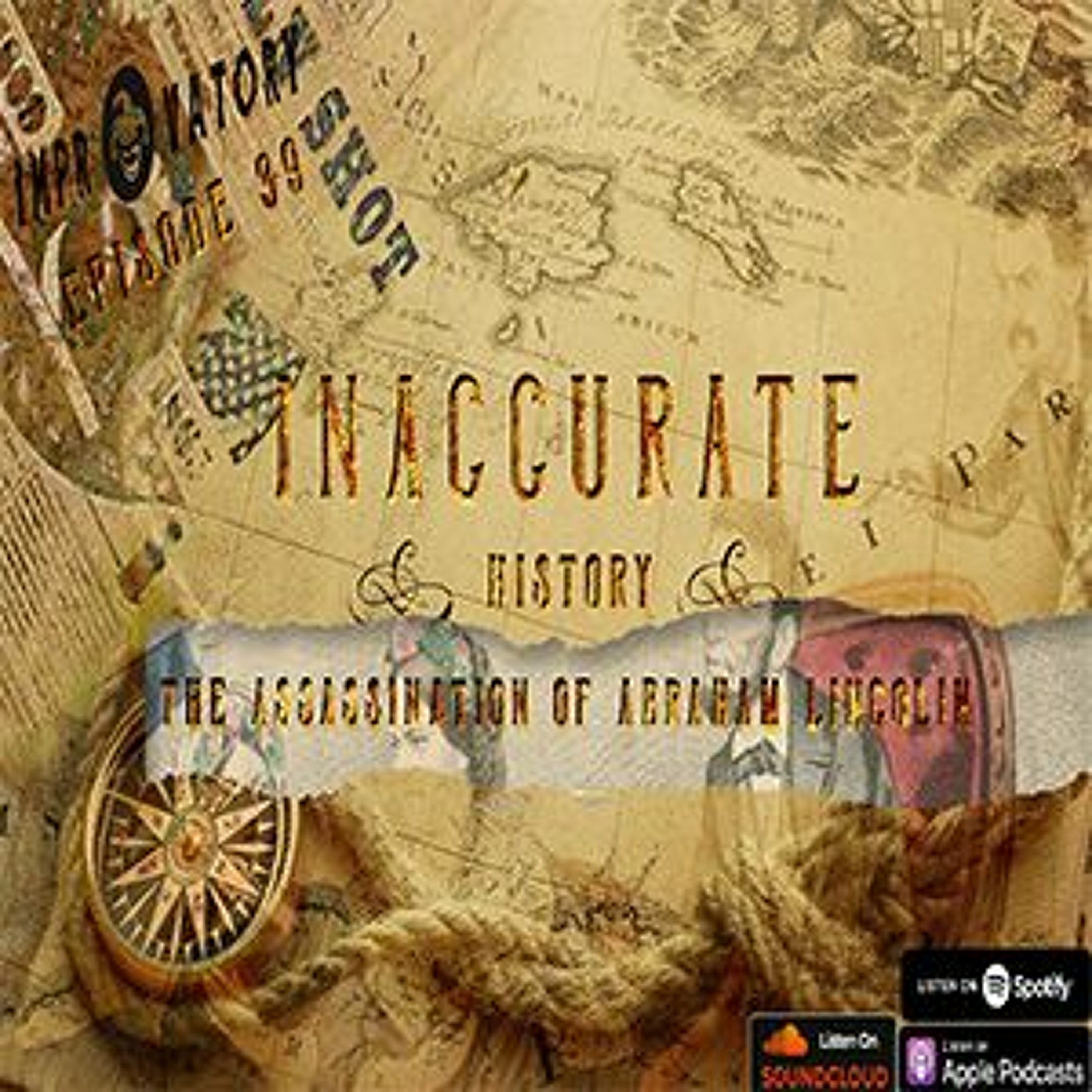 Inaccurate History: The Assassination of Abraham Lincoln - Improvatory S3E7 episode artwork