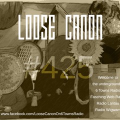 Loose Canon – Monday 17th January 2022 (#425)