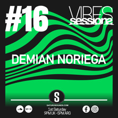 Demian Noriega - VibeSessions #16 (05-10-24)