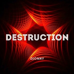 Djonny - Destruction