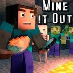 Mine it Out (Minecraft parody)