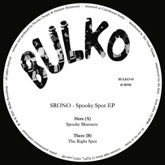 PREMIERE: SRONO - Spooky Manners [BULKO-01]