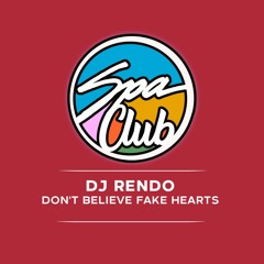 [SPC104] DJ RENDO - Don't Believe Fake Hearts (Original Mix)