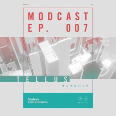 Modcast Episode 007 With Tellus