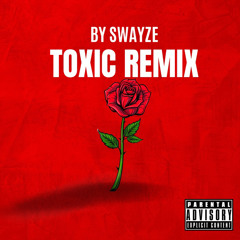 Toxic Remix - Swayze