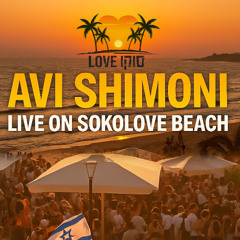 Avi Shimoni (ULTRABASE) @ SokoLove Beach Club (IL) JULY 2025