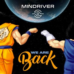 MINDRIVER - We Are Back [MIX]