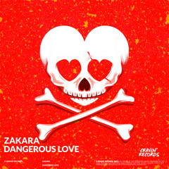 Zakara - Dangerous Love [Cravin' Records] [MI4L.com]