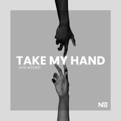 Take my hand