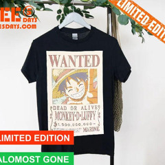 One Piece Wanted Dead Or Alive Monkey D Luffy Shirt
