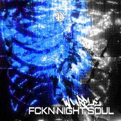 WURPLE - FCKN NIGHT SOUL
