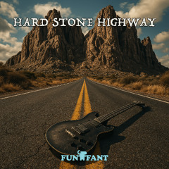 Hard Stone Highway