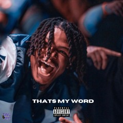 THATS MY WORD FREESTYLE