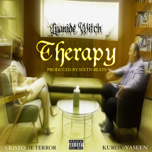 Therapy - Cyanide Witch (Cristo De Terror x Kuroy Yaseen) prod. Sixtn