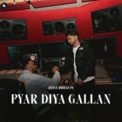 Pyaar Diya Gallan | Jassa Dhillon