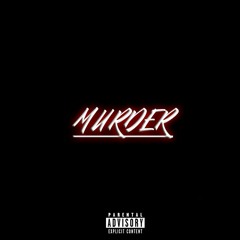MURDER (Prod. ZXINY)
