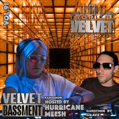 VELVET BASSMENT RADIO SHOW WITH HURRICANEMEESH/GRAVZILLA VOL.91