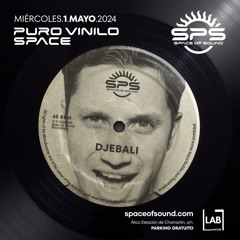 Djebali @ Space of Sond Puro Vinilo 2024 (01-05-2024)