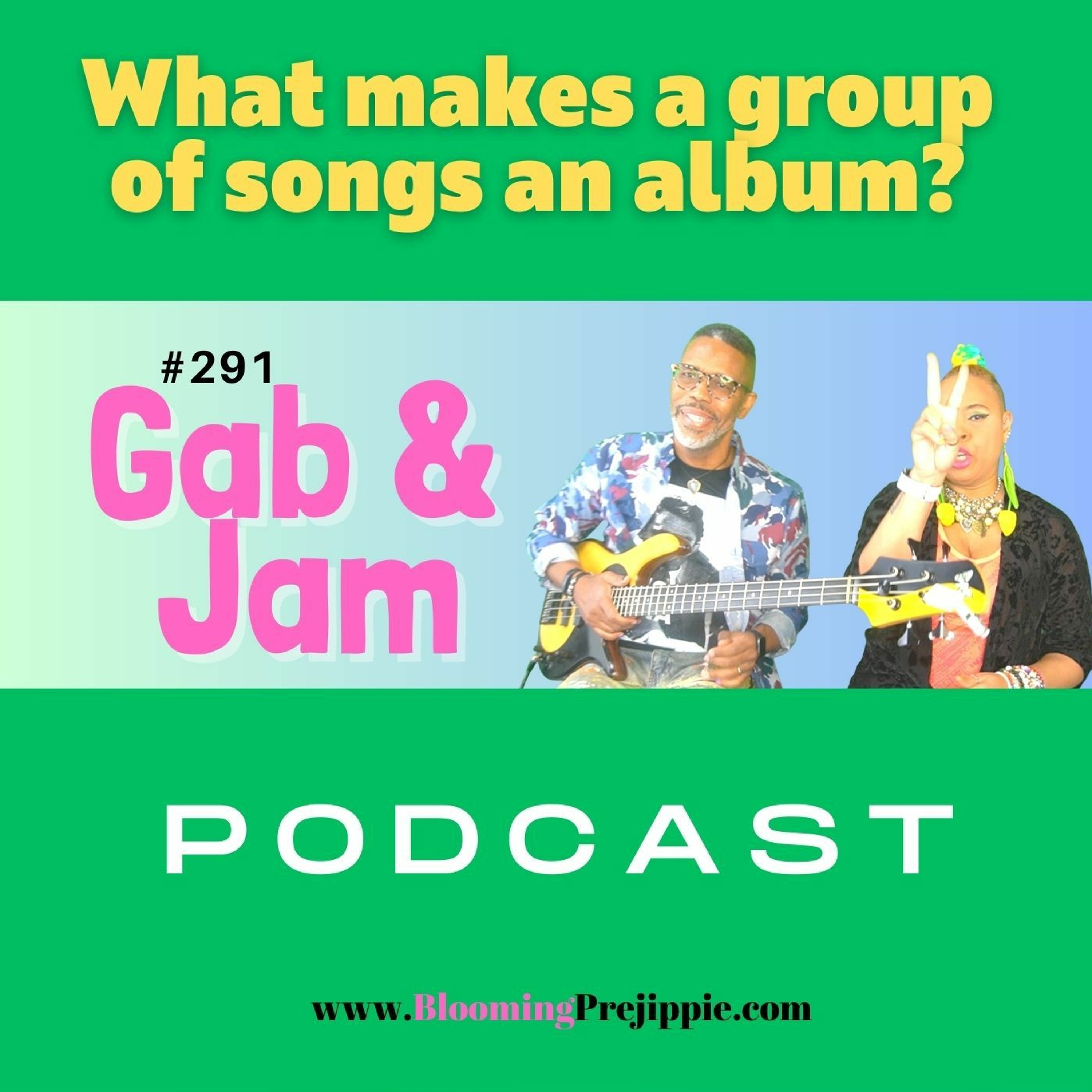 Gab and Jam