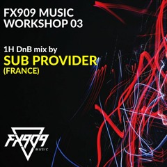 FX909 MUSIC Workshop 03 - SUB PROVIDER