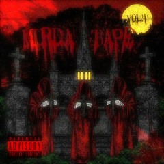 Murda Tape Vol. 1  (Full Stream)