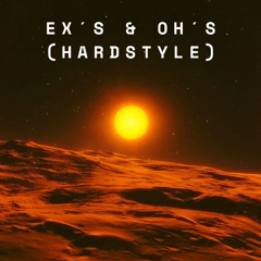 EX´S & OH´S - HARDSTYLE