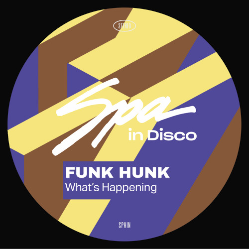 [SPA408] FUNK HUNK - What's Happening
