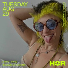 Weeeirdos - Lolsnake | HÖR - Aug 29 / 2023