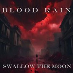 Swallow The Moon - Blood Rain (song)