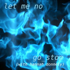 let me no (with hannah donnely)