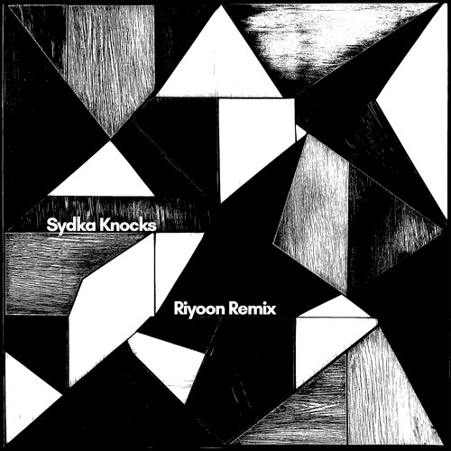 Sydka - Knocks (Riyoon Remix)