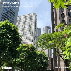 Jossy Mitsu - 06 April 2022