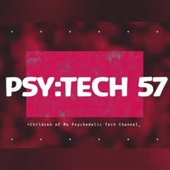 PSY:TECH 57 128bpm 🌀 Psychedelic Techno (Bendtsen, Calm Chor, Dark Mode, JAVIIS, John Baptiste)