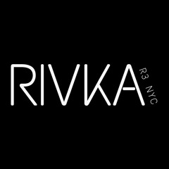 RIVKA R3 NYC | PLAYLIST