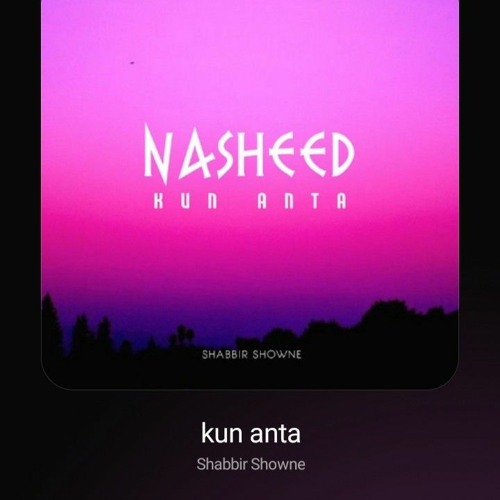 Stream Kun Anta Nasheed Mp3 By бґ бґњкђкђбґђйґйє бґ књбґђйґ Listen Online For Free