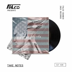 Falco Presents - Take Notes
