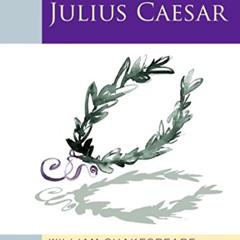 VIEW EPUB 🖍️ Julius Caesar (2010 edition): Oxford School Shakespeare (Oxford School