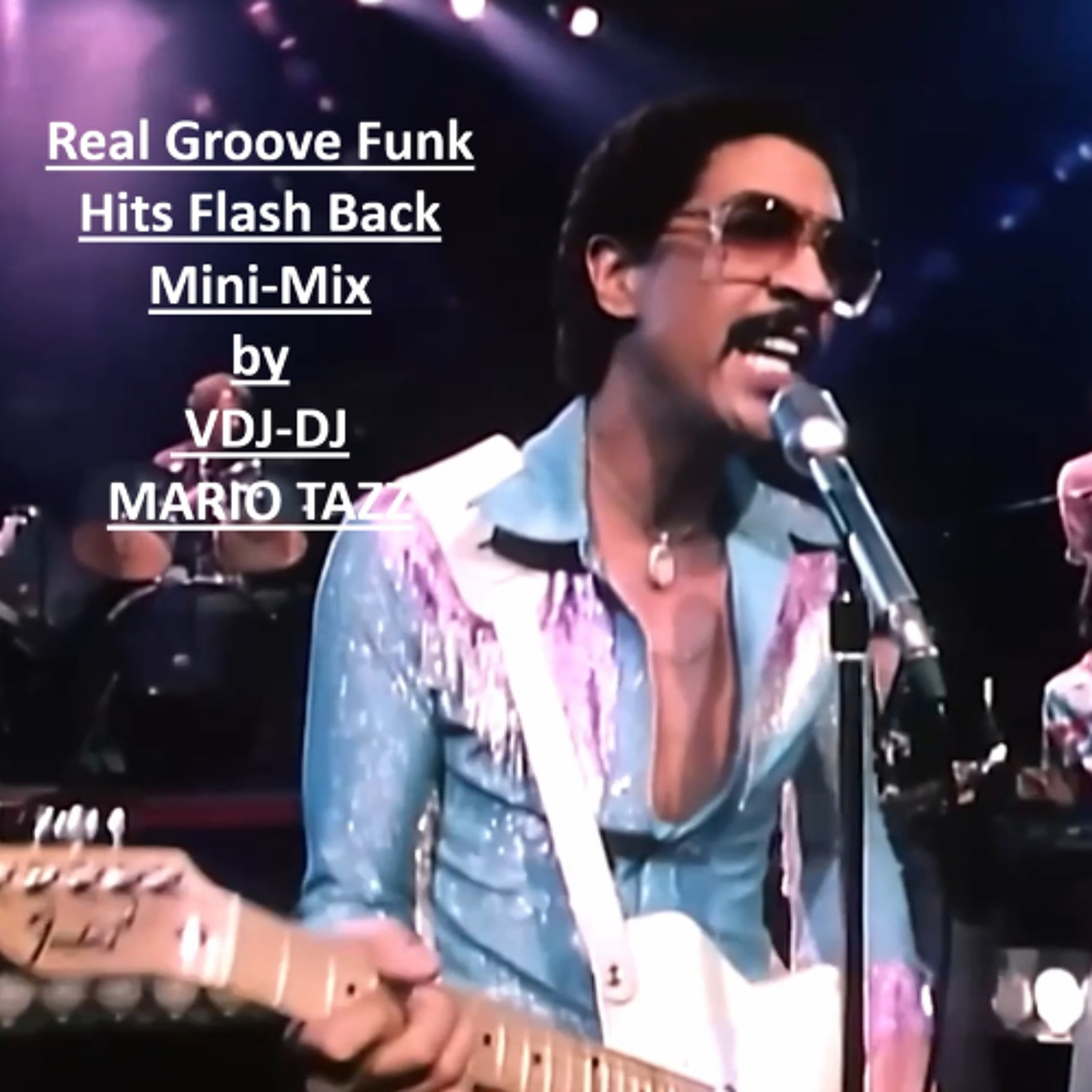 Real Groove Funk Hits Flash Back Mini-Mix by VDJ-DJ MARIO TAZZ (Disco) episode artwork