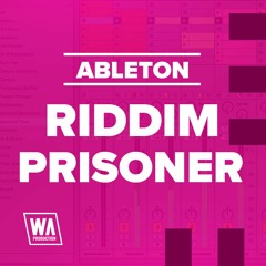Riddim Prisoner | Ableton Template (+ Samples, Serum Presets)