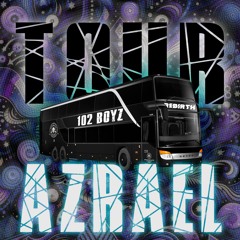 AZRAEL - TOURBUS REBIRTH [176BPM]