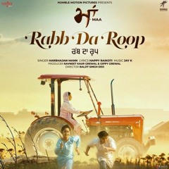 Rabb Da Roop - Harbhajan Mann (song)