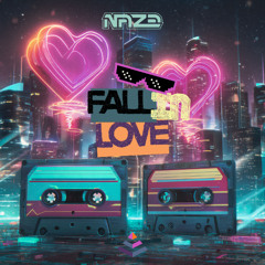 Naze - Fall In Love