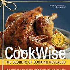 READ EPUB ✓ CookWise: The Secrets of Cooking Revealed by  Shirley O. Corriher [EBOOK