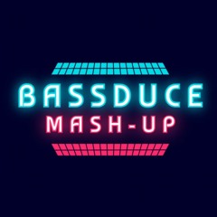 BassDuce Mash-ups