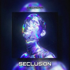 SECLUSION