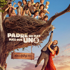 ~VER! Padre no hay más que uno 5 2025 Online en Español Y Latino