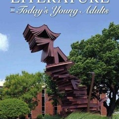 VIEW EBOOK EPUB KINDLE PDF Literature for Today's Young Adults by  Alleen Nilsen,Jame