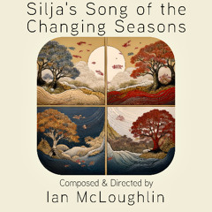 Silja's Song of the Changing Seasons