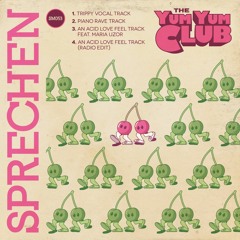 The Yum Yum Club - Piano Rave Track [Sprechen]